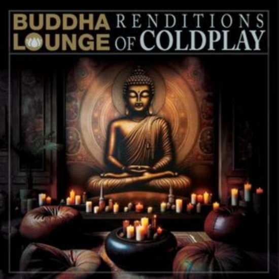 Various Artists · Buddha Lounge Renditions Of Coldplay (LP) (2024)