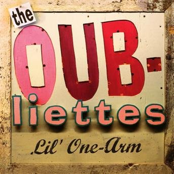 Cover for Oubliettes · Lil One Arm (CD) (2012)