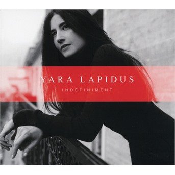 Cover for Yara Lapidus · Indefinement (CD) [Deluxe edition] (2022)