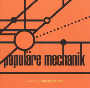 Cover for Populare Mechanik · Kollektion 03 Compiled By Holger Hiller (LP) (2015)