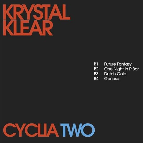 Cyclia Two - Krystal Klear - Musik - RUNNING BACK - 4251648415619 - 27. marts 2020
