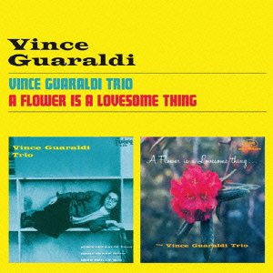 Cover for Vince Guaraldi · Vince Guaraldi Trio + a Flower is a Lovesome Thing (CD) [Japan Import edition] (2015)