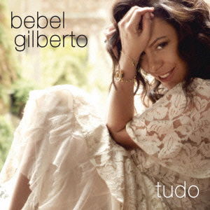 Cover for Bebel Gilberto · Tudo (CD) [Japan Import edition] (2014)