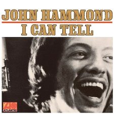 Cover for John Hammond · I Can Tell (CD) [Japan Import edition] (2013)