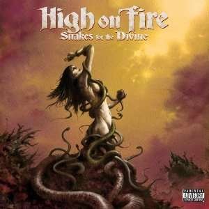 Cover for High on Fire · Snakes for the Divine (CD) [Japan Import edition] (2010)