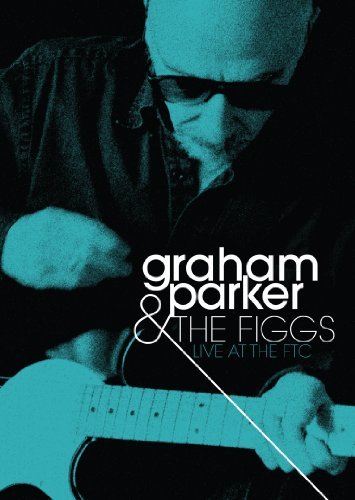 Cover for Graham Parker  Figgs the · Live at the Ftc (DVD) (2014)