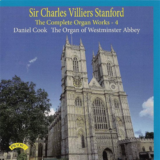 Cover for Daniel Cook · Sir Charles Villiers Stanford: The Complete Organ Works Volume 4 / The Organ Of Westminster Abbey (CD) (2018)