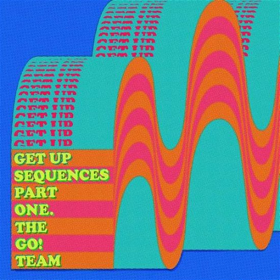Cover for Go! Team · Get Up Sequences Part One (CD) (2021)