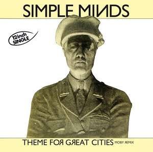 Cover for Simple Minds · Theme for Great Cities (Moby Remix) (12&quot;) (2018)