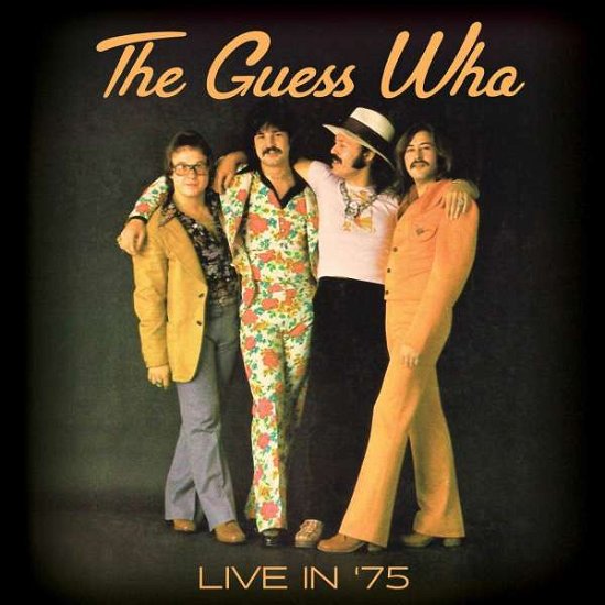 Cover for Guess Who · Live '75 (CD) (2018)