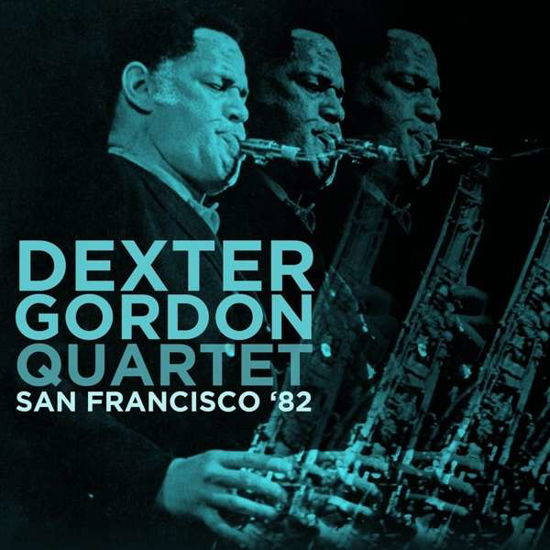 San Francisco 82 - Dexter Gordon Quartet - Muziek - SUNBEAM RECORDS - 5297961311619 - 4 januari 2019