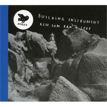 Cover for Building Instrument · Kem Som Kan A Leve (CD) (2016)