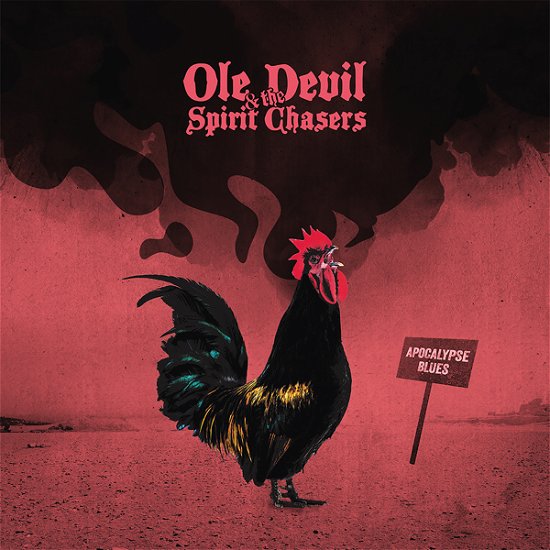 Ole Devil & the Spirit Chasers · Apocalypse Blues (CD) (2022)