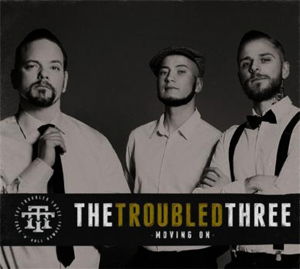 Moving on - Troubled Three - Musiikki - HEPTOWN - 7350010770619 - maanantai 5. maaliskuuta 2012