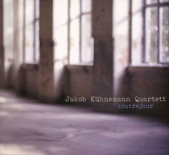 Cover for Jakob Kuhnemann · Contrejour (CD) (2015)