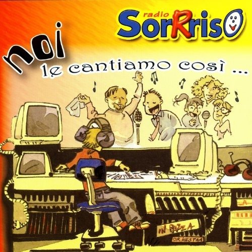 Cover for Aa.vv. · Noi Le Cantiamo Cosi' (CD) (2012)