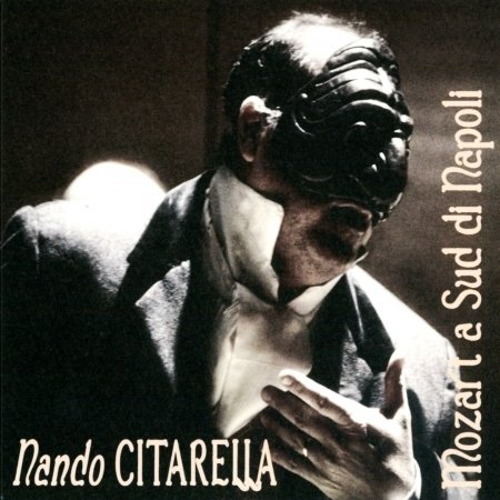 Cover for Citarella Nando · Mozart A Sud Di Napoli (ita) (CD) (2015)