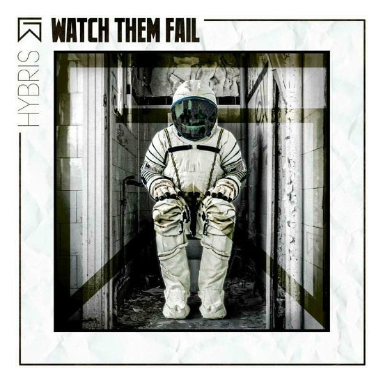 Cover for Watch Them Fail · Hybris (CD) (2023)