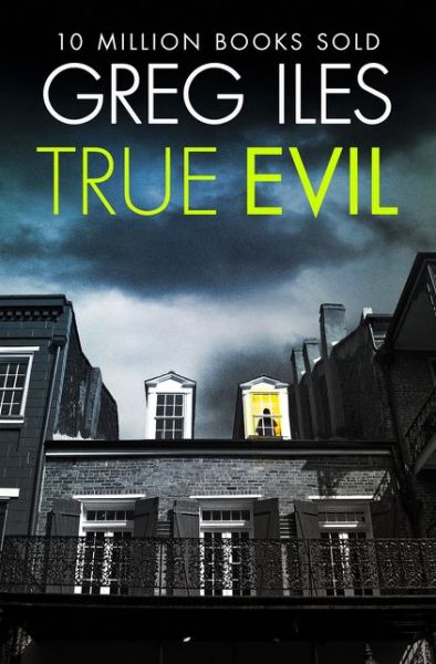 Cover for Greg Iles · True Evil (Paperback Book) (2014)