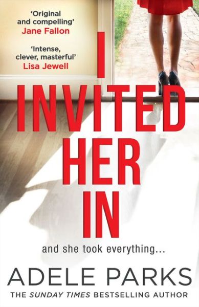 Cover for Adele Parks · I Invited Her In (Paperback Bog) (2018)