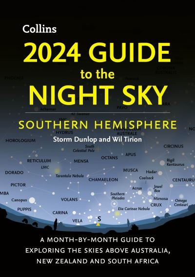 Cover for Storm Dunlop · 2024 Guide to the Night Sky Southern Hemisphere: A Month-by-Month Guide to Exploring the Skies Above Australia, New Zealand and South Africa (Taschenbuch) (2023)