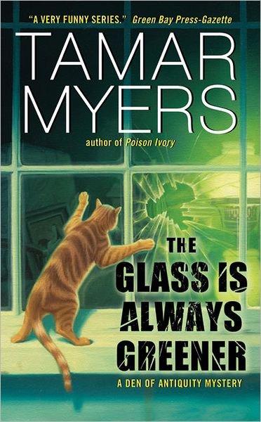 Cover for Tamar Myers · The Glass Is Always Greener - Den of Antiquity (Paperback Book) [Original edition] (2011)