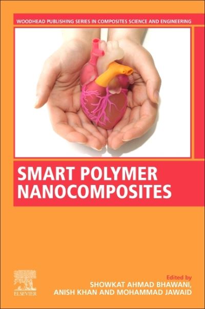 Cover for Smart Polymer Nanocomposites: Biomedical and Environmental Applications - Woodhead Publishing Series in Composites Science and Engineering (Paperback Book) (2020)