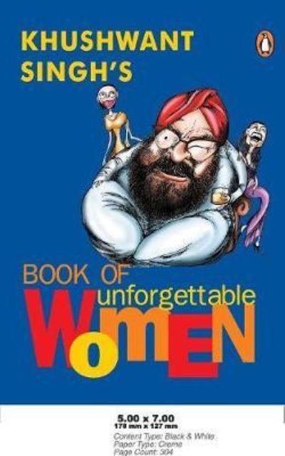 Khushwant Singh's Book of Unforgettable Women - Khushwant Singh - Books - Penguin Random House India Pvt.Ltd. - 9780143431619 - October 14, 2000