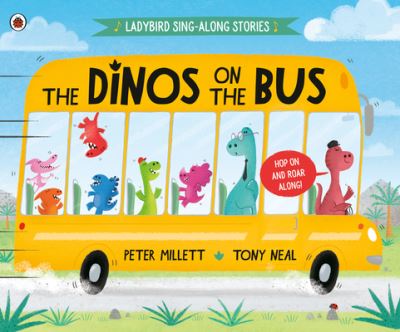 Dinos on the Bus - Peter Millett - Muu - Penguin Books, Limited - 9780241537619 - tiistai 14. kesäkuuta 2022