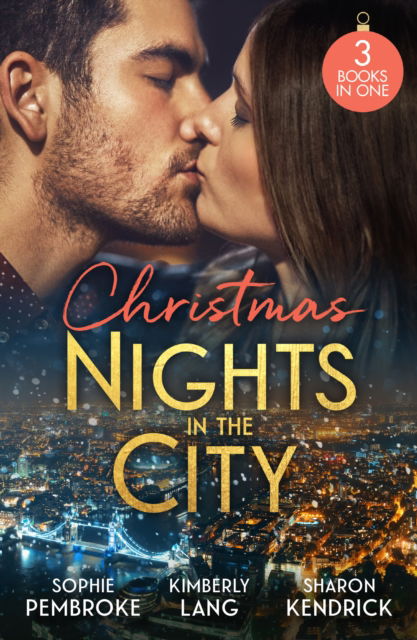 Sophie Pembroke · Christmas Nights In The City: A Midnight Kiss to Seal the Deal (Cinderellas in the Spotlight) / the Million-Dollar Question / Christmas in Da Conti's Bed (Paperback Book) (2024)