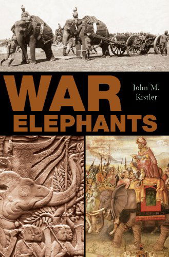 Cover for John M. Kistler · War Elephants (Hardcover Book) (2005)