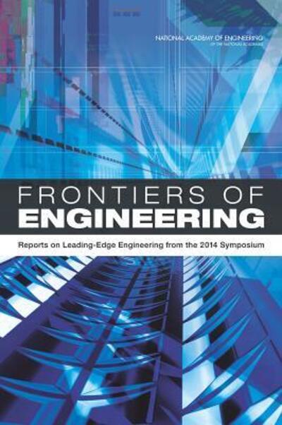 Cover for National Academy of Engineering · Frontiers of Engineering: Reports on Leading-Edge Engineering from the 2014 Symposium (Paperback Book) (2015)