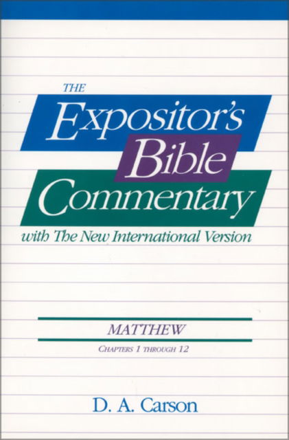 Cover for D. A. Carson · Matthew: Chapters1-12 - The Expositor's Bible Commentary (Pocketbok) (1995)