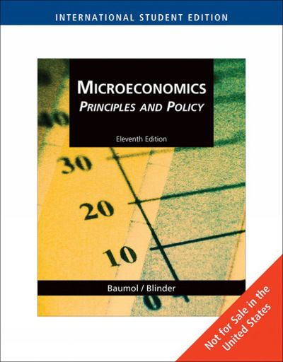 Microeconomics Principles: Principles and Policy - William J. Baumol - Kirjat - Cengage Learning, Inc - 9780324586619 - keskiviikko 22. lokakuuta 2008