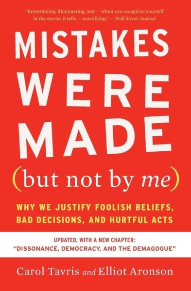 Cover for Carol Tavris · Mistakes Were Made (but Not By Me) Third Edition: Why We Justify Foolish Beliefs, Bad Decisions, and Hurtful Acts (Pocketbok) (2020)