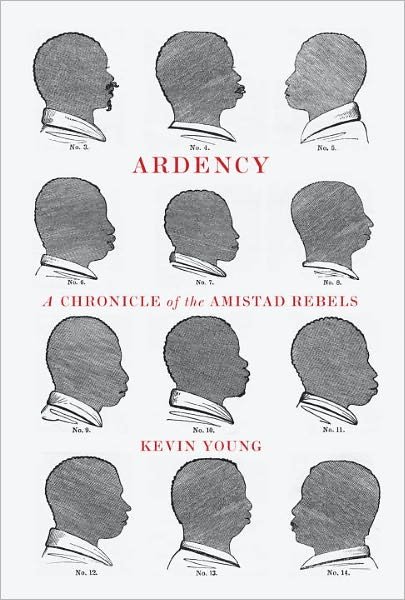 Cover for Kevin Young · Ardency: A Chronicle of the Amistad Rebels (Paperback Bog) (2012)