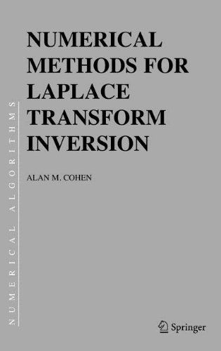 Numerical Methods for Laplace Transform Inversion - Numerical Methods and Algorithms - Alan M. Cohen - Livros - Springer-Verlag New York Inc. - 9780387282619 - 16 de julho de 2007