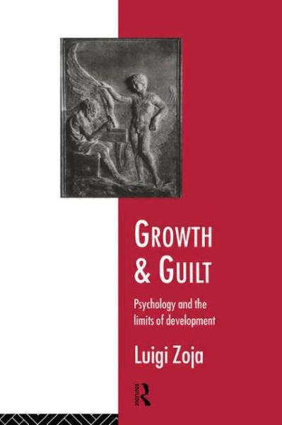 Cover for Luigi Zoja · Growth and Guilt: Psychology and the Limits of Development (Paperback Book) (1995)