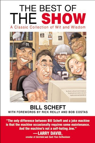 Cover for Bill Scheft · The Best Of The Show: A classic collection of wit and wisdom (Paperback Book) (2006)