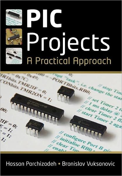 PIC Projects - A Practical Approach - H Parchizadeh - Bøger - John Wiley & Sons Inc - 9780470694619 - April 2, 2009