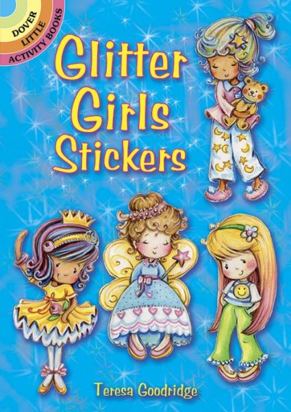 Glitter Girls Stickers - Teresa Goodridge - Books - Dover Publications Inc. - 9780486815619 - June 30, 2017