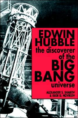 Cover for Alexander S. Sharov · Edwin Hubble, The Discoverer of the Big Bang Universe (Paperback Book) (2005)