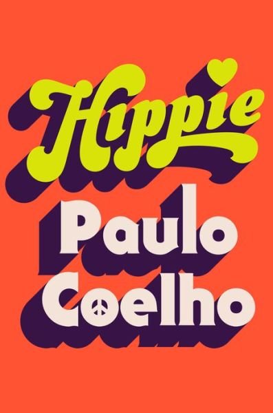 Cover for Paulo Coelho · Hippie (Buch) [First edition. First American edition. edition] (2018)