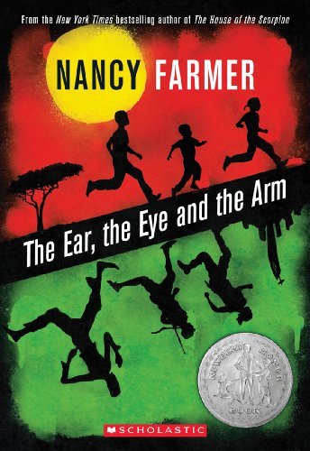 Cover for Nancy Farmer · The Ear, the Eye, and the Arm (Pocketbok) [Reprint edition] (2012)