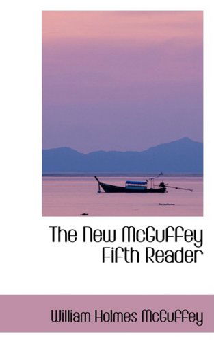 Cover for William Holmes Mcguffey · The New Mcguffey Fifth Reader (Paperback Book) (2008)