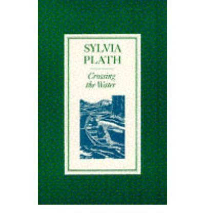 Cover for Sylvia Plath · Crossing the Water (Pocketbok) [Main edition] (1976)