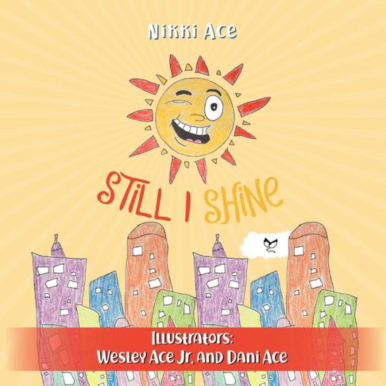 Cover for Nikki Ace · Still I Shine (Paperback Book) (2019)