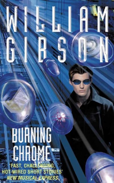 Cover for William Gibson · Burning Chrome (Paperback Bog) [New edition] (1988)