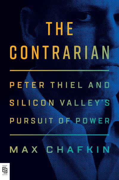 Contrarian - Max Chafkin - Livres - Penguin Publishing Group - 9780593300619 - 21 septembre 2021