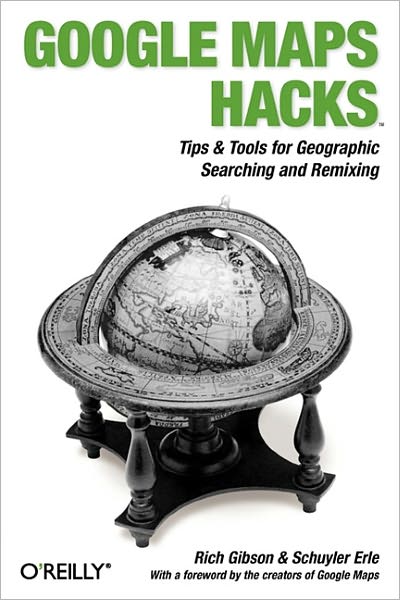 Cover for Schuyler Erle · Google Map Hacks (Taschenbuch) (2006)